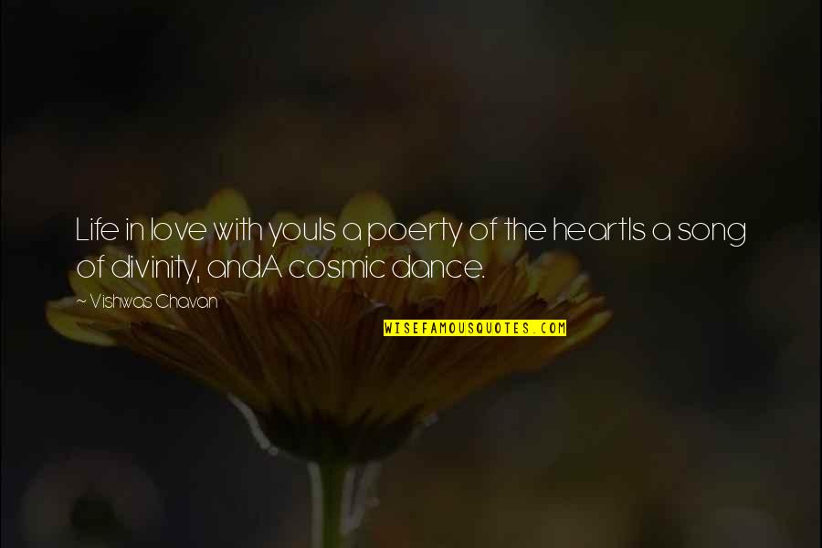 Dance Is Life Quotes By Vishwas Chavan: Life in love with youIs a poerty of