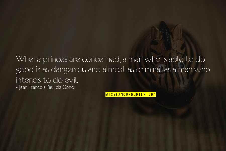 Dangerous Man Quotes: top 100 famous quotes about Dangerous Man