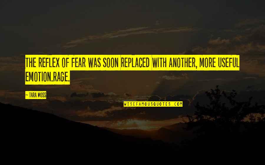 Danisa Cookies Quotes By Tara Moss: The reflex of fear was soon replaced with