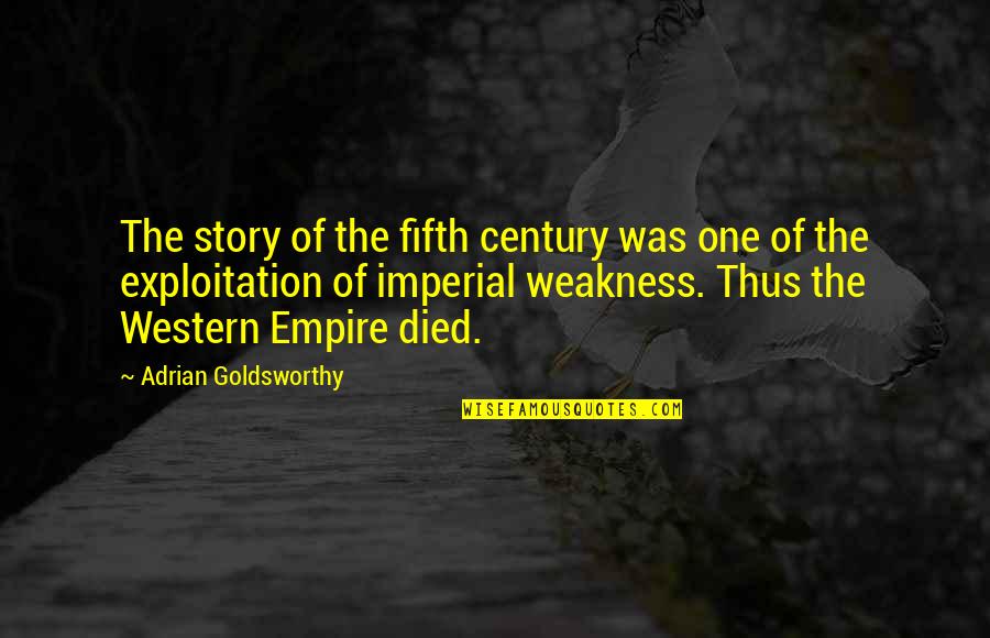 Danny Sillada Quotes By Adrian Goldsworthy: The story of the fifth century was one