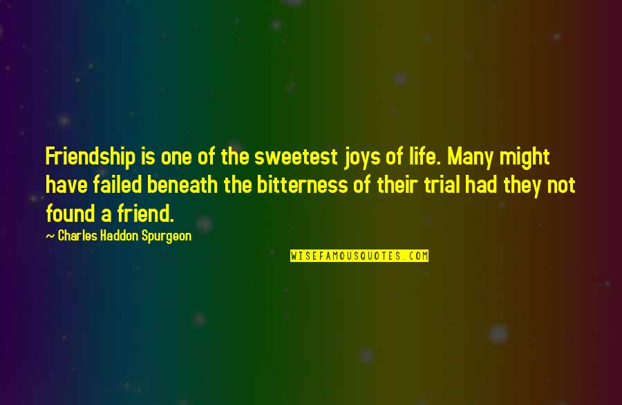 Darah Dung Quotes By Charles Haddon Spurgeon: Friendship is one of the sweetest joys of