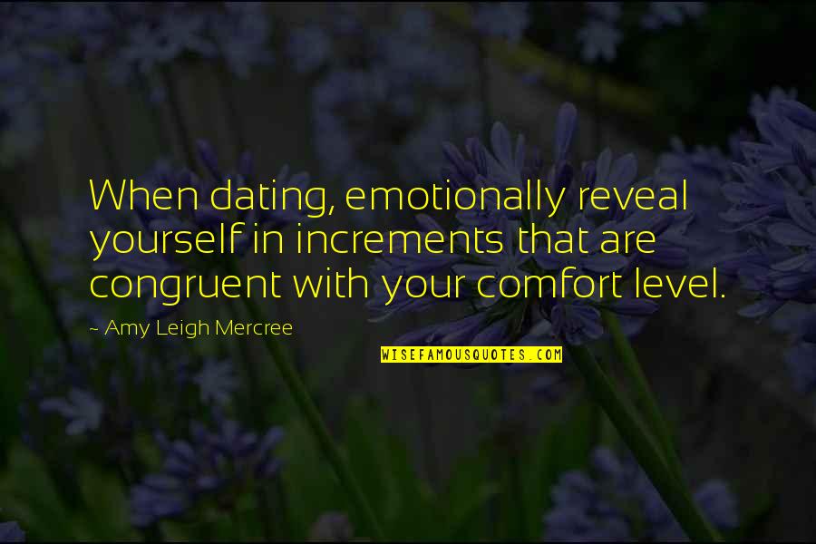 Dating Yourself Quotes By Amy Leigh Mercree: When dating, emotionally reveal yourself in increments that