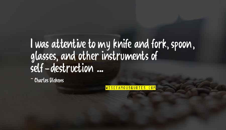 David Sedaris Christmas Quotes By Charles Dickens: I was attentive to my knife and fork,