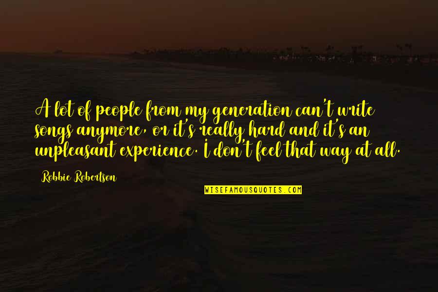 De Flandes Quotes By Robbie Robertson: A lot of people from my generation can't