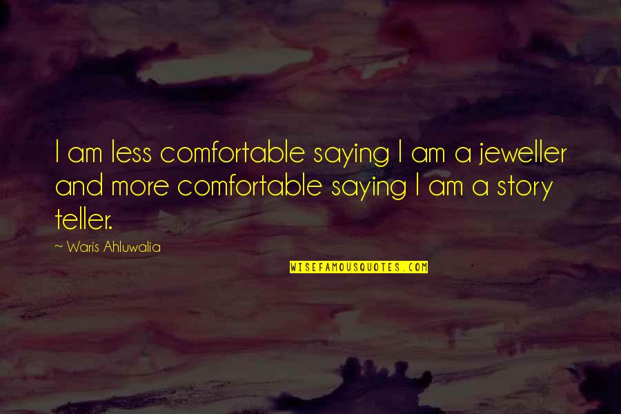 Decanted Documentary Quotes By Waris Ahluwalia: I am less comfortable saying I am a