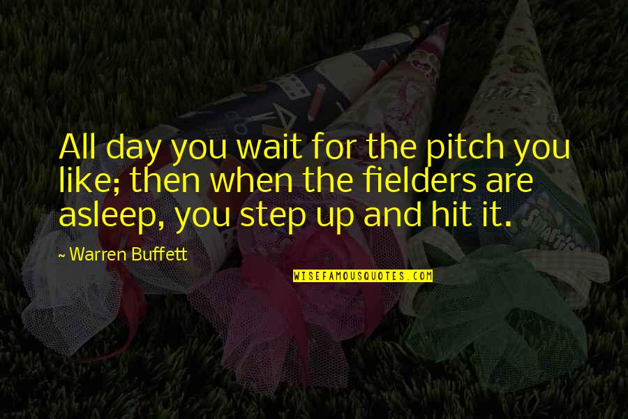 Decarlo Quotes By Warren Buffett: All day you wait for the pitch you