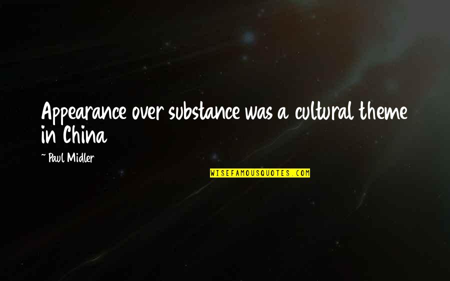 Deceiving Appearance Quotes By Paul Midler: Appearance over substance was a cultural theme in