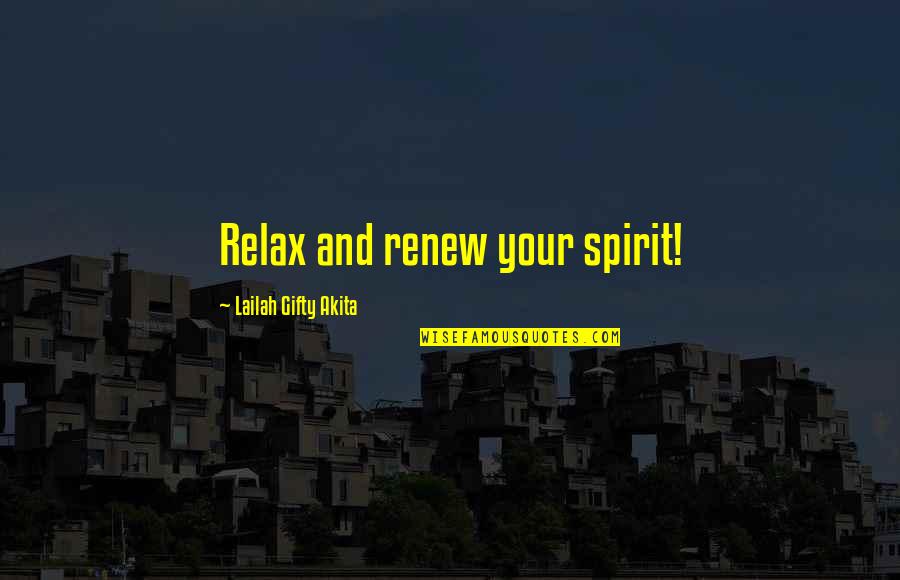 Deconcini Border Quotes By Lailah Gifty Akita: Relax and renew your spirit!