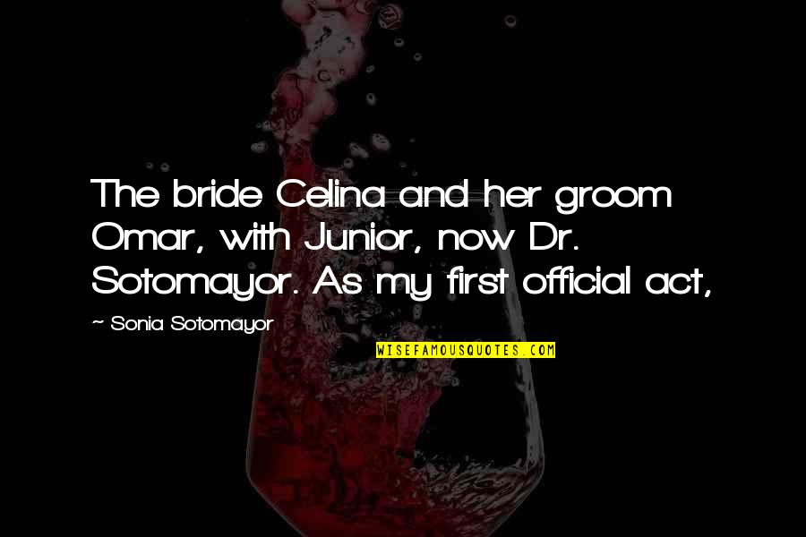 Deconversion Condo Quotes By Sonia Sotomayor: The bride Celina and her groom Omar, with