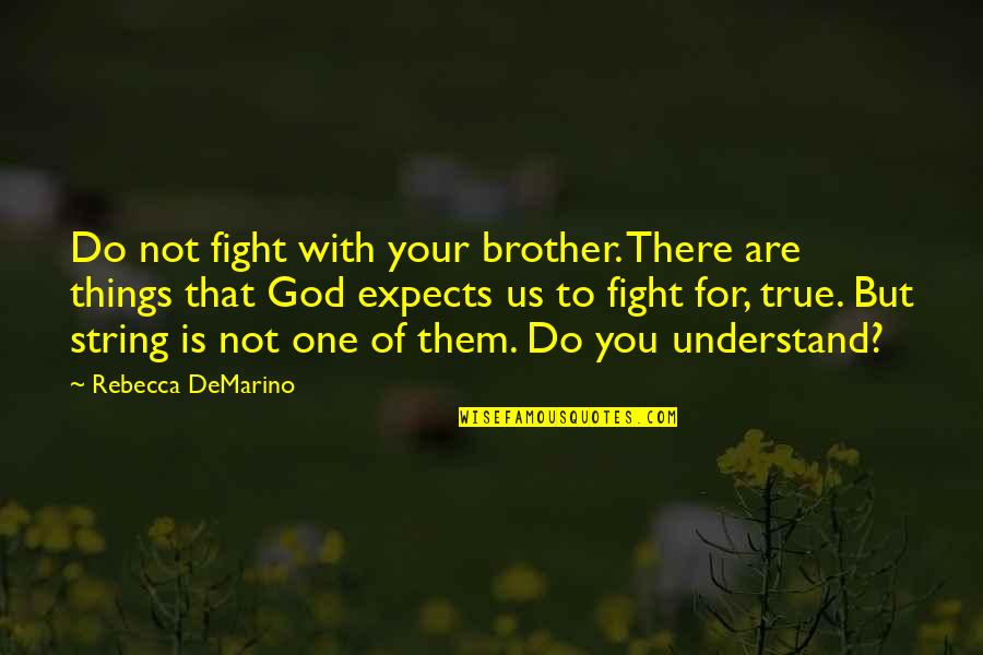 Defends Clipart Quotes By Rebecca DeMarino: Do not fight with your brother. There are