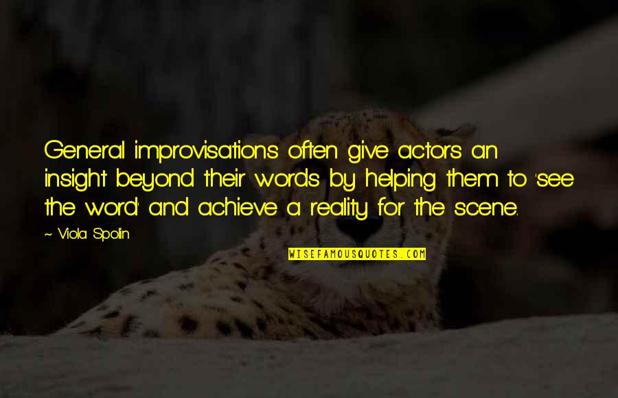 Definici N De Salud Quotes By Viola Spolin: General improvisations often give actors an insight beyond