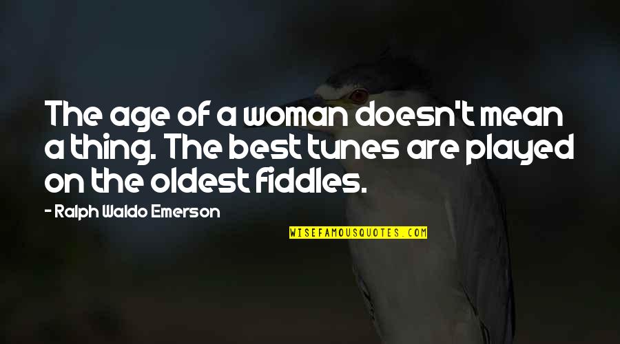 Delisting Chinese Quotes By Ralph Waldo Emerson: The age of a woman doesn't mean a