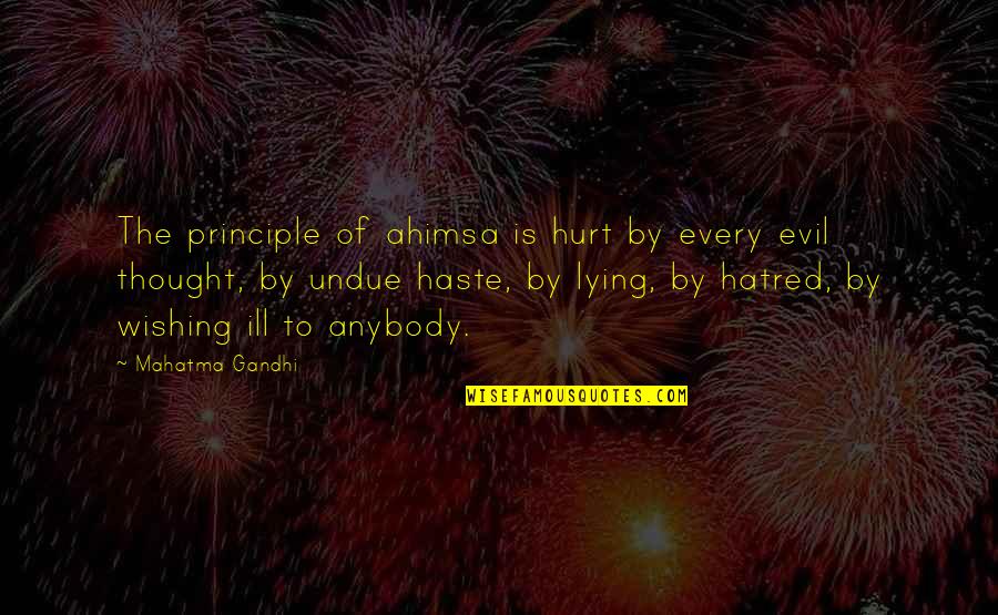 Delongenlarge Quotes By Mahatma Gandhi: The principle of ahimsa is hurt by every