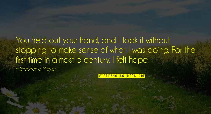 Deloyd Mcgehee Quotes By Stephenie Meyer: You held out your hand, and I took