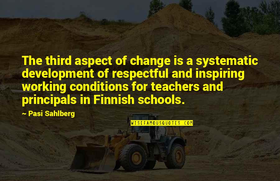 Derrota En Quotes By Pasi Sahlberg: The third aspect of change is a systematic