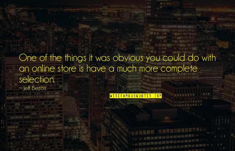 Desejar Parabens Quotes By Jeff Bezos: One of the things it was obvious you