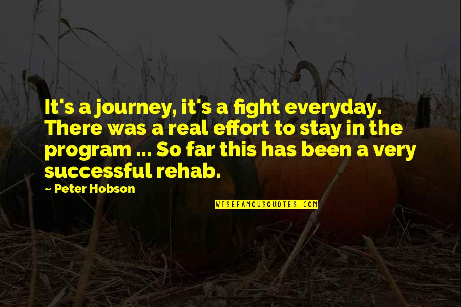 Desensitization To Violence Quotes By Peter Hobson: It's a journey, it's a fight everyday. There