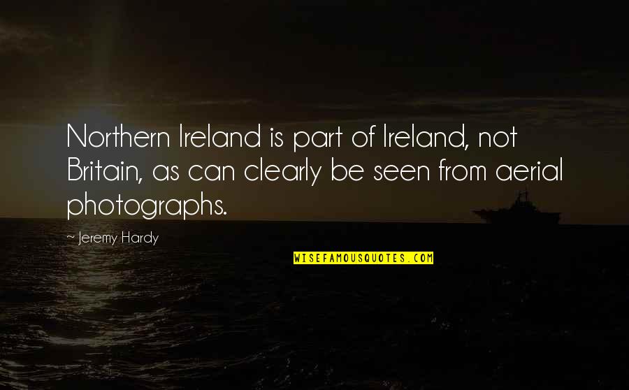 Devotos Do Divino Quotes By Jeremy Hardy: Northern Ireland is part of Ireland, not Britain,