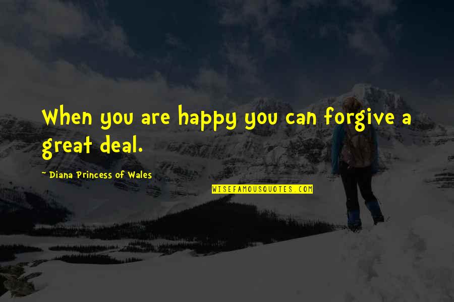 Diana Wales Quotes By Diana Princess Of Wales: When you are happy you can forgive a