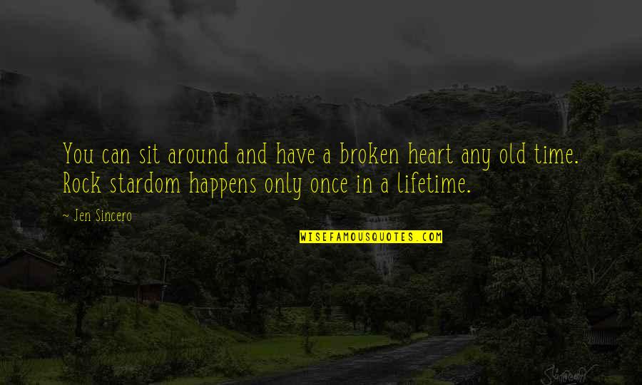 Diary Of A Young Girl In The Basement Quotes By Jen Sincero: You can sit around and have a broken