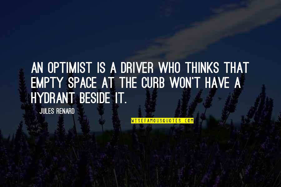 Dibara Quotes By Jules Renard: An optimist is a driver who thinks that