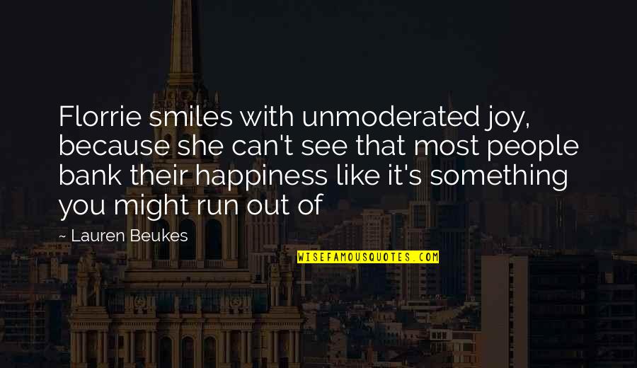 Dicrescenzo And Company Quotes By Lauren Beukes: Florrie smiles with unmoderated joy, because she can't