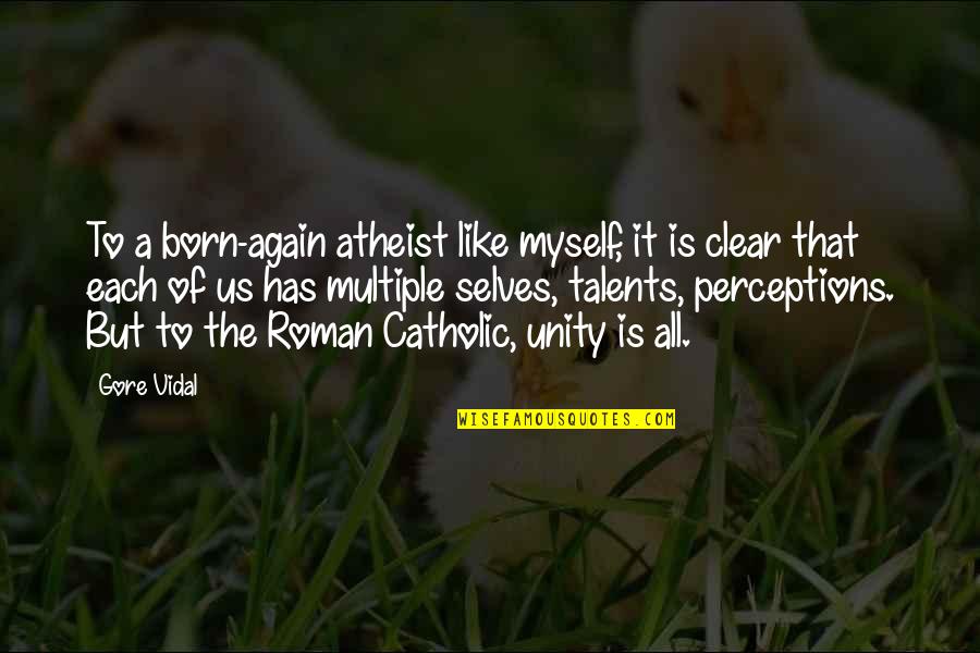 Did Billie Holiday Have Any Quotes By Gore Vidal: To a born-again atheist like myself, it is