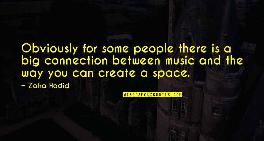 Diddies Quotes By Zaha Hadid: Obviously for some people there is a big