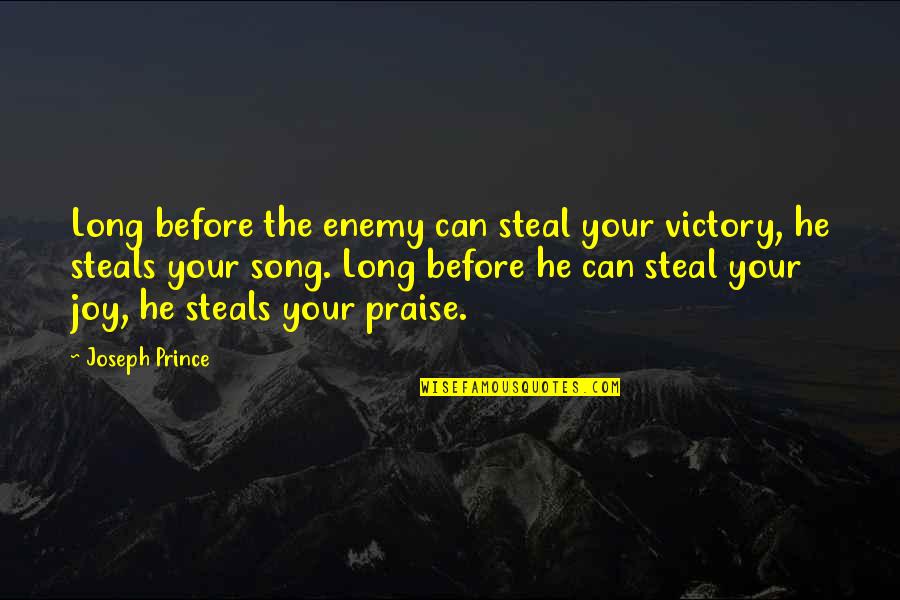 Diethardt Quotes By Joseph Prince: Long before the enemy can steal your victory,