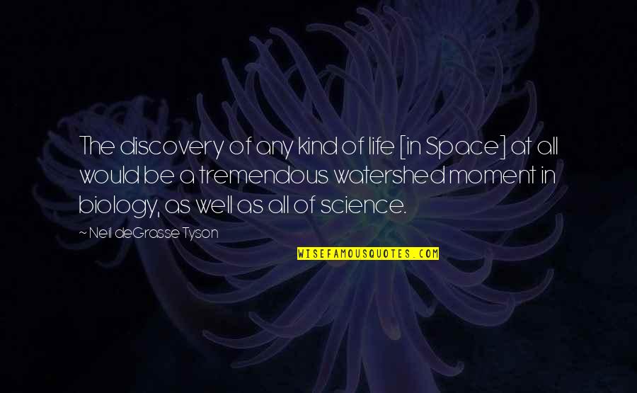 Dimebag Darrell Heavy Metal Quotes By Neil DeGrasse Tyson: The discovery of any kind of life [in