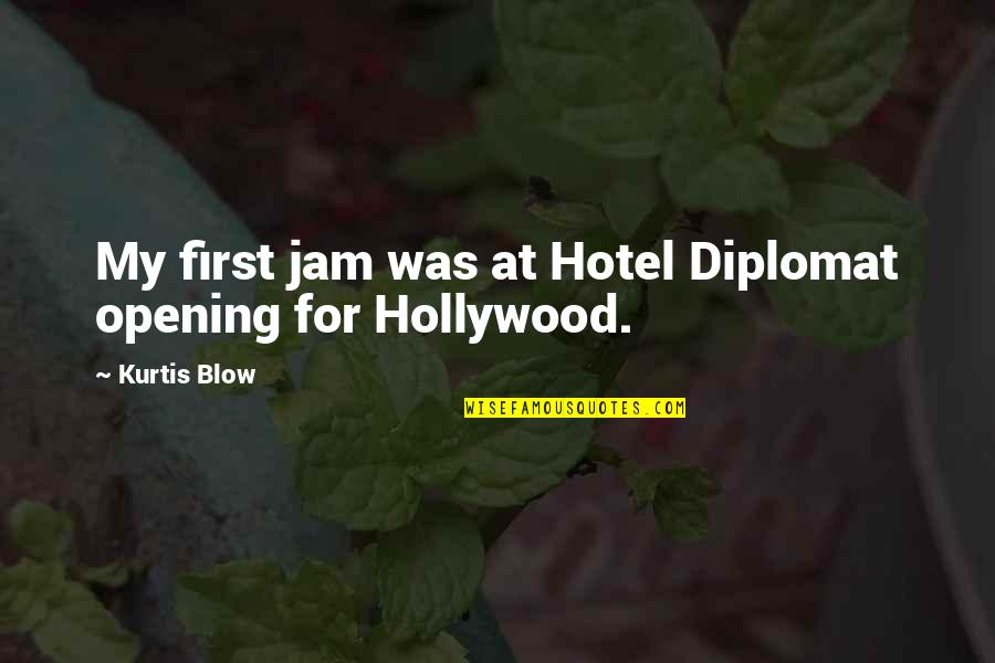 Diplomat Quotes By Kurtis Blow: My first jam was at Hotel Diplomat opening