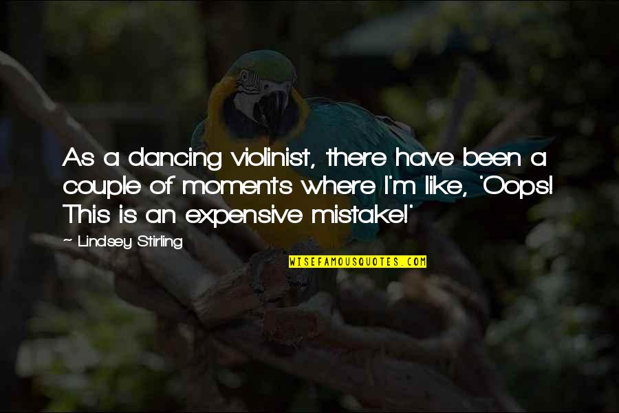 Dismissable Offence Quotes By Lindsey Stirling: As a dancing violinist, there have been a