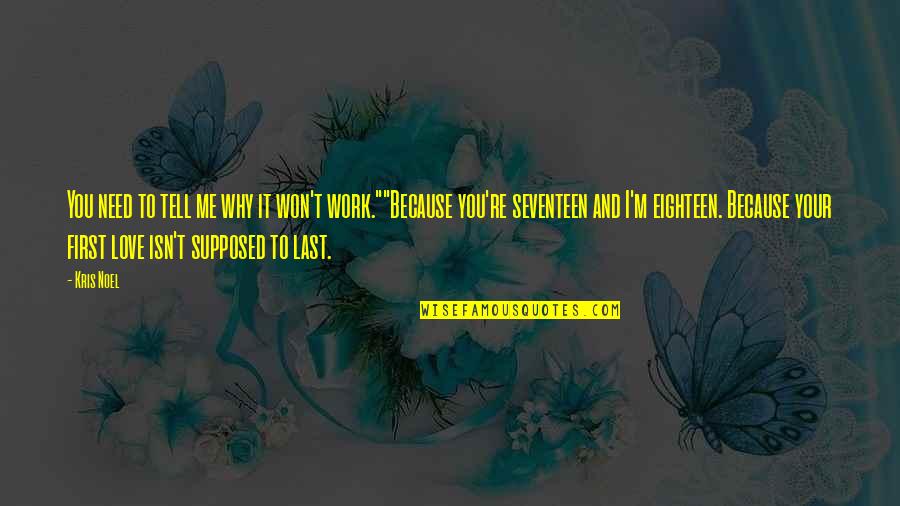 Divine Healing Quotes By Kris Noel: You need to tell me why it won't