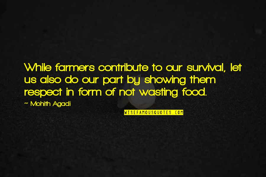Do Not Respect Quotes By Mohith Agadi: While farmers contribute to our survival, let us