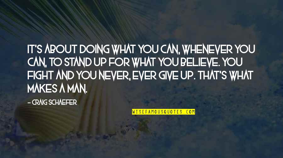 Doing A Quotes By Craig Schaefer: it's about doing what you can, whenever you