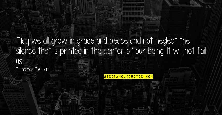 Don Keough Quotes By Thomas Merton: May we all grow in grace and peace