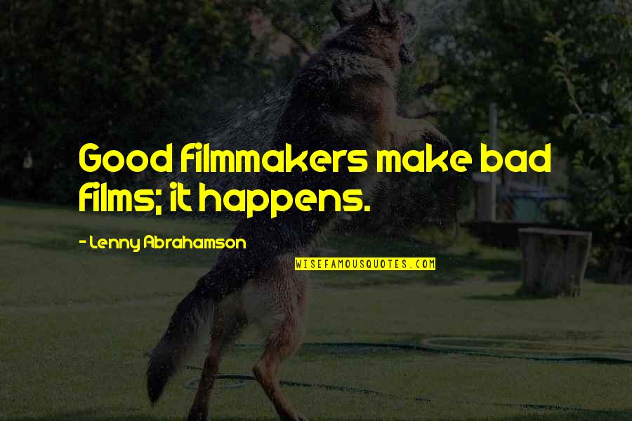 Don't Let Fear Hold You Back Quotes By Lenny Abrahamson: Good filmmakers make bad films; it happens.