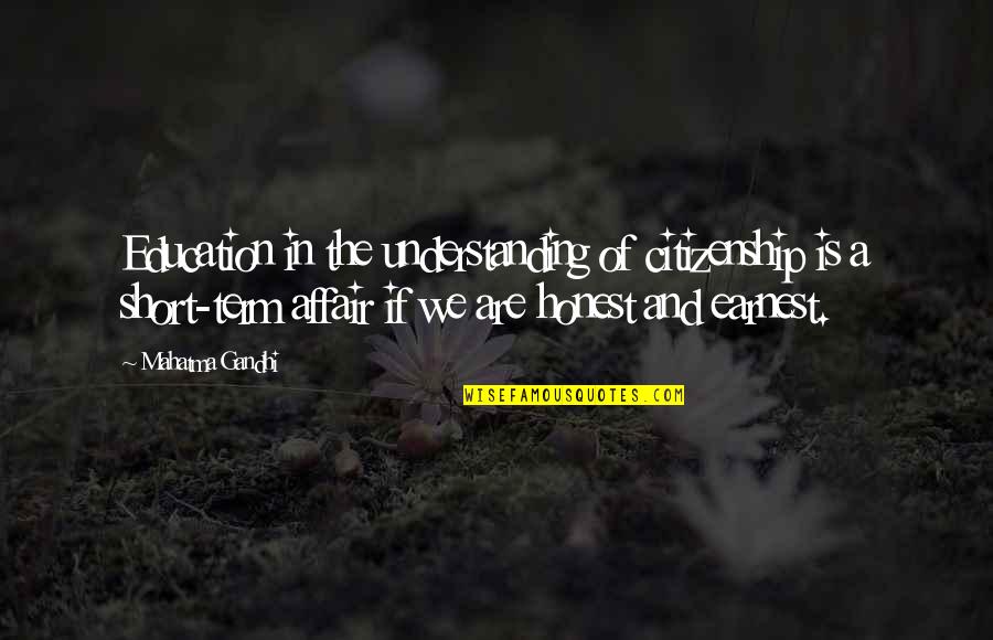 Douchette Quotes By Mahatma Gandhi: Education in the understanding of citizenship is a