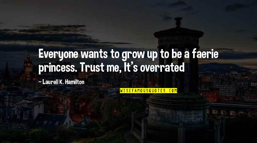 Dravecky Video Quotes By Laurell K. Hamilton: Everyone wants to grow up to be a