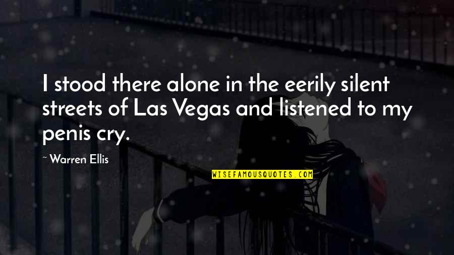 Dreamweaver Smart Quotes By Warren Ellis: I stood there alone in the eerily silent