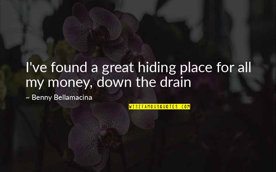 Dulaang Radyo Quotes By Benny Bellamacina: I've found a great hiding place for all