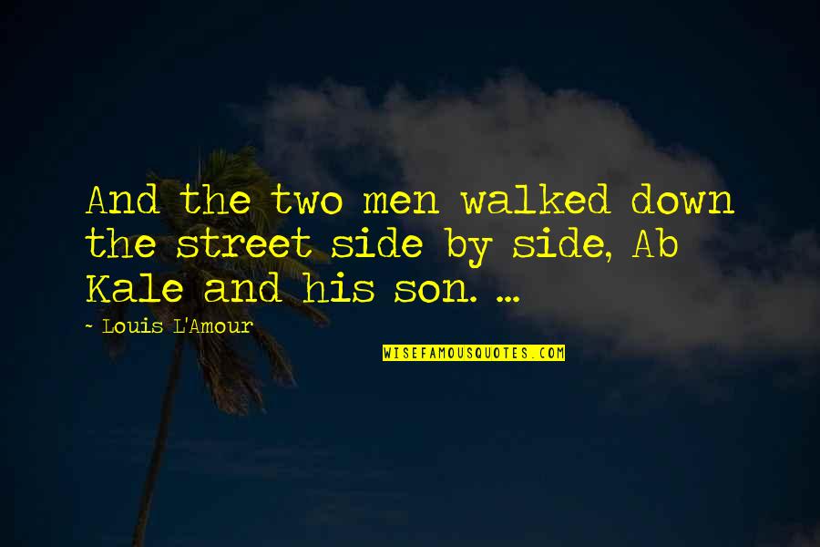 Dunajsk Streda Term Ln Koupali Te Quotes By Louis L'Amour: And the two men walked down the street