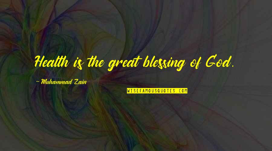 Dunkelheit In English Quotes By Muhammad Zain: Health is the great blessing of God.