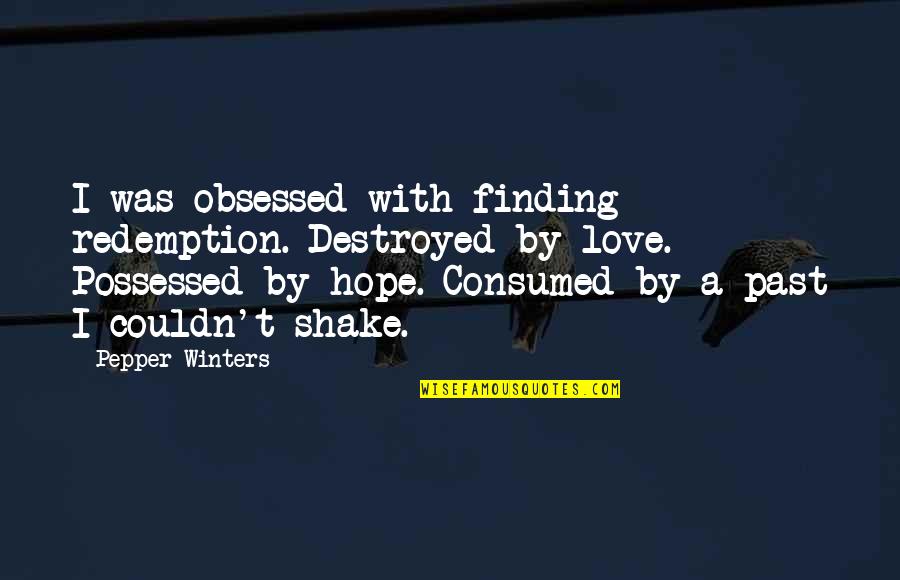 Dupont Stock Quotes By Pepper Winters: I was obsessed with finding redemption. Destroyed by