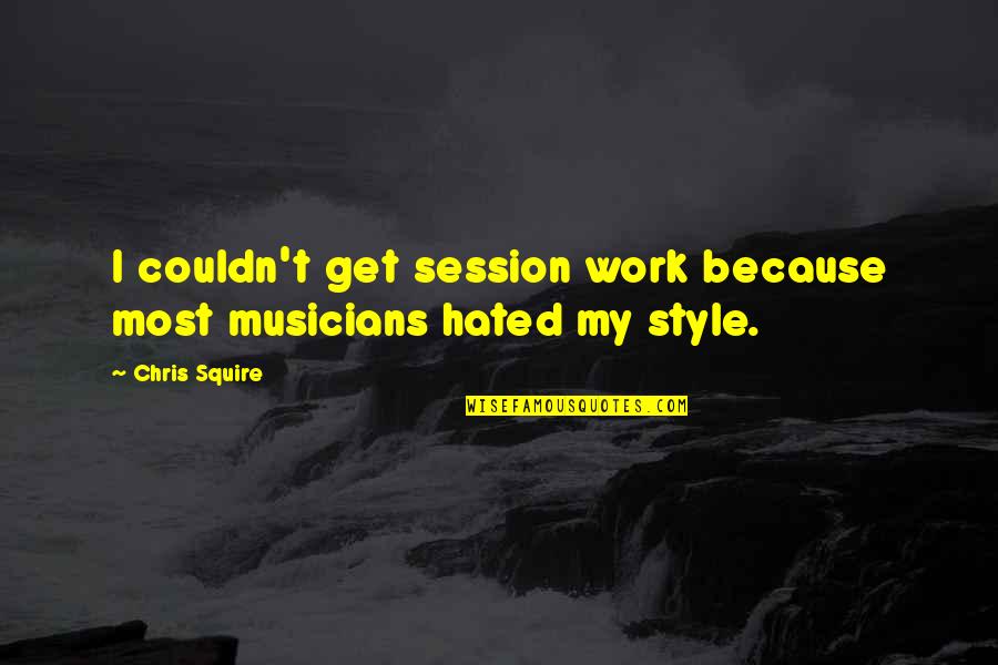 Duron Paint Quotes By Chris Squire: I couldn't get session work because most musicians