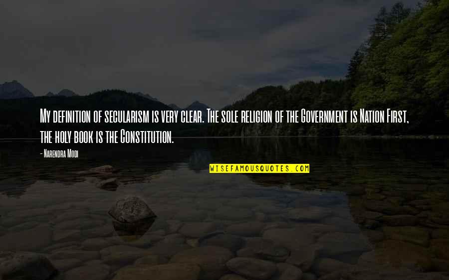 Dwizzening Quotes By Narendra Modi: My definition of secularism is very clear. The