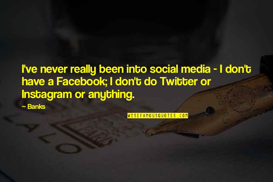 Dykgraaf Excavating Quotes By Banks: I've never really been into social media -