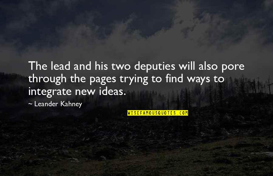 Ear Hole Stretching Quotes By Leander Kahney: The lead and his two deputies will also