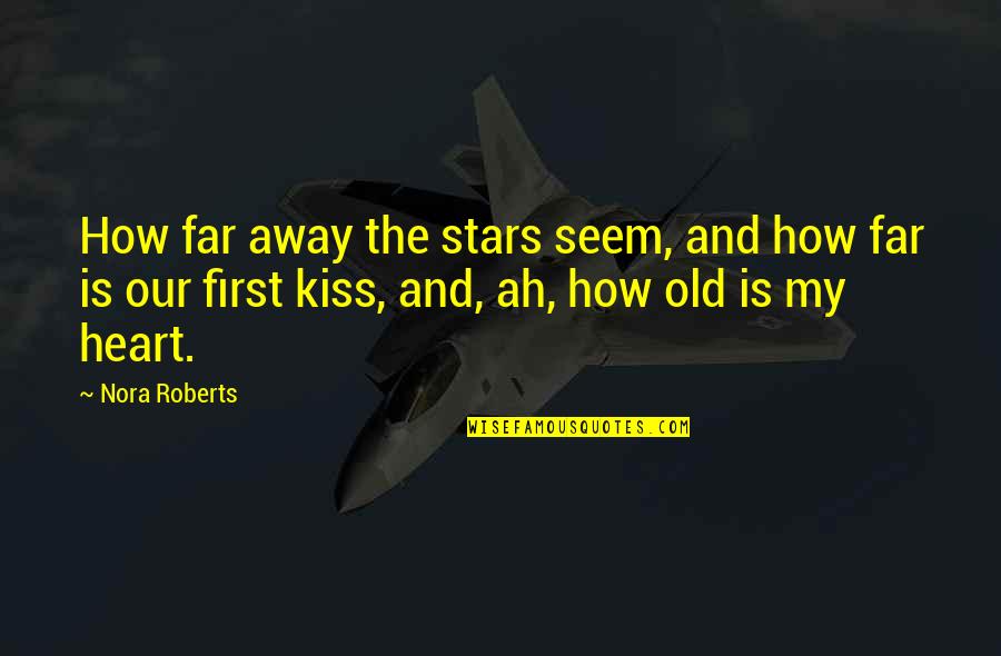 Eastenders Janine Quotes By Nora Roberts: How far away the stars seem, and how