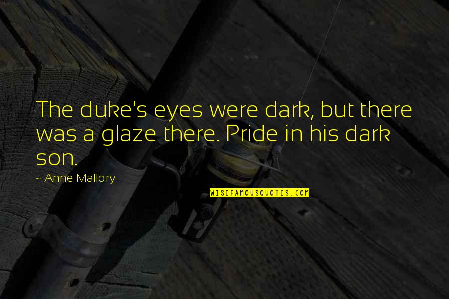 Easy Internet Speed Quotes By Anne Mallory: The duke's eyes were dark, but there was